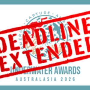 Underwater Awards Australasia 2026: Deadline Extended!